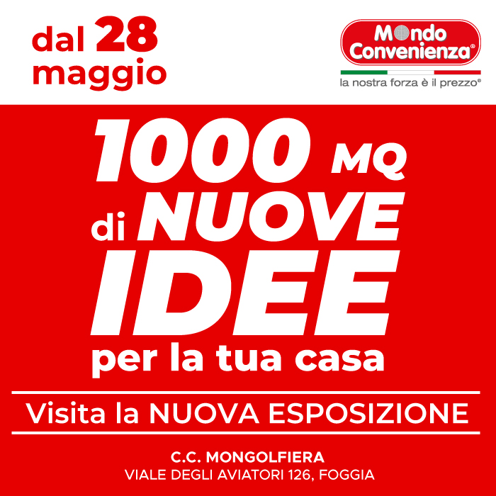 Mondo Convenienza Foggia si fa più grande!